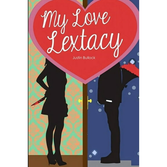 My Love Lextacy, (Paperback)