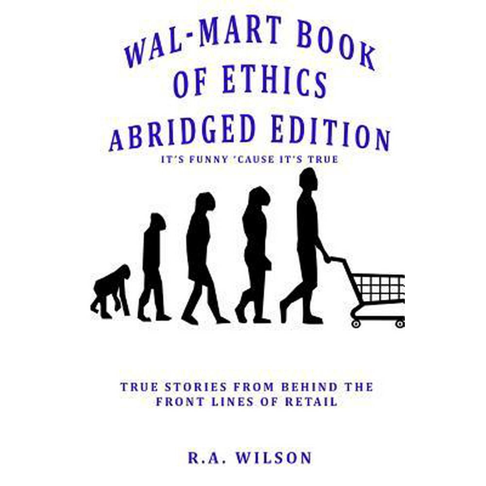 WalMart Book of Ethics Abridged Edition