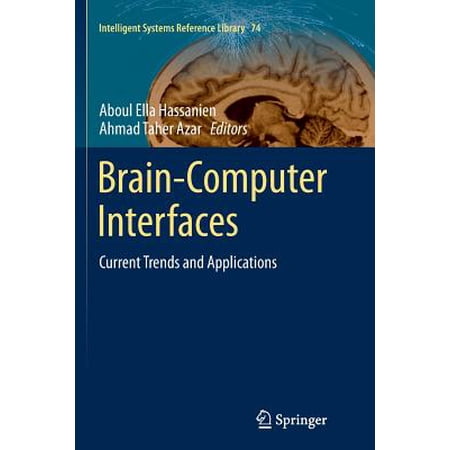 Pre-Owned Intelligent Systems Reference Library: Brain-Computer Interfaces: Current Trends and Applications (Paperback)