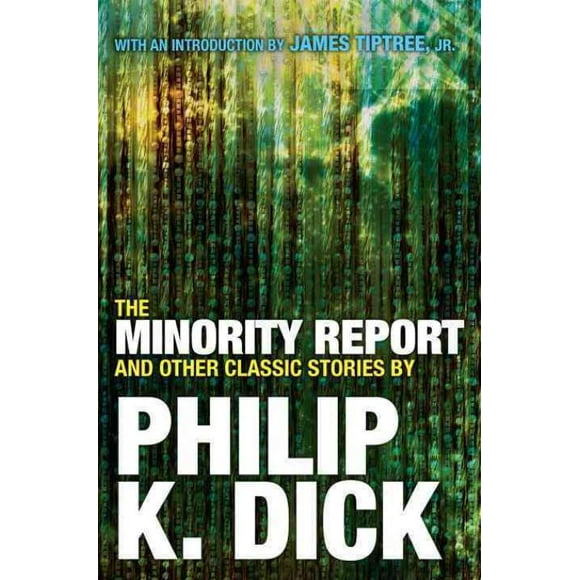 Minority Report and Other Classic Stories, Philip K. Dick Paperback