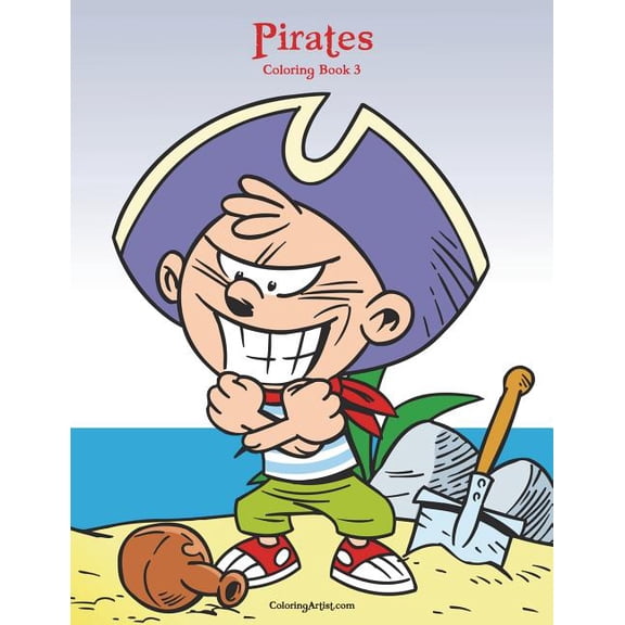 Pirates Pirates Coloring Book 3, Book 3, (Paperback)