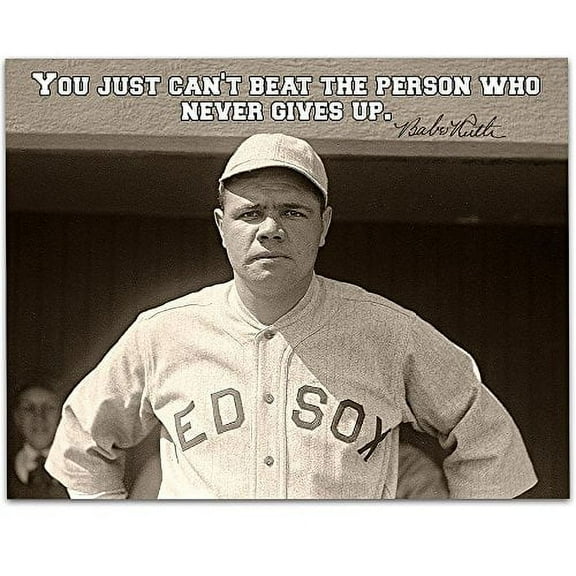 Babe Ruth - You Just Can't Beat the Person Who Never Gives Up - 11x14 Unframed Art Print - Great Boy's/Girl's Room Decor and Gift for Baseball Fans