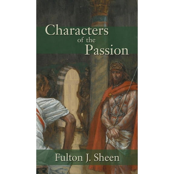 Characters of the Passion, (Hardcover)