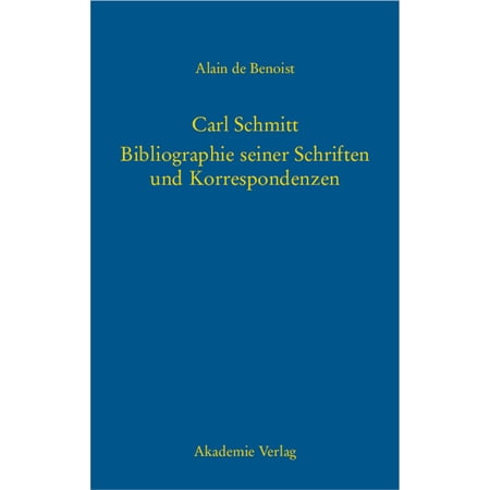 Carl Schmitt - Bibliographie seiner Schriften und Korrespondenzen (Hardcover)