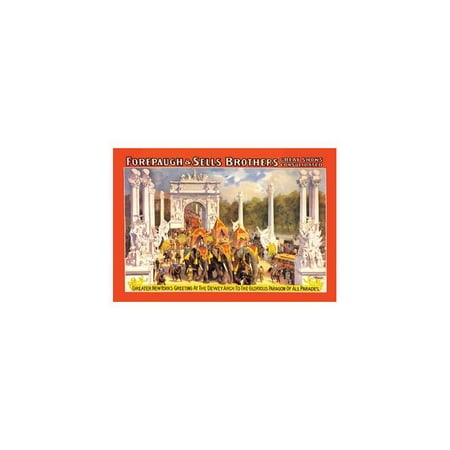 - Greater New York's Greeting at The Dewey Arch: Forepaugh And Sells Brothers Great Shows Consolidated Print (Unframed P