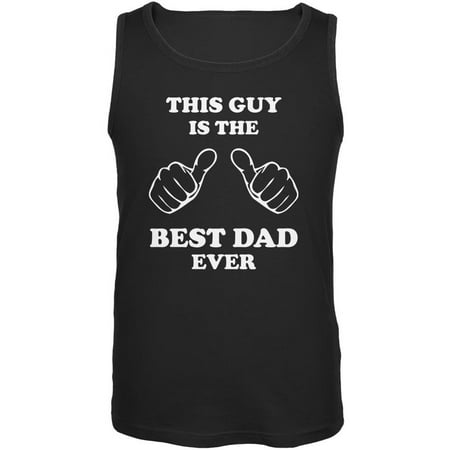 Father's Day This Guy Best Dad Ever Black Adult Tank (Best Suv For Big Guys)