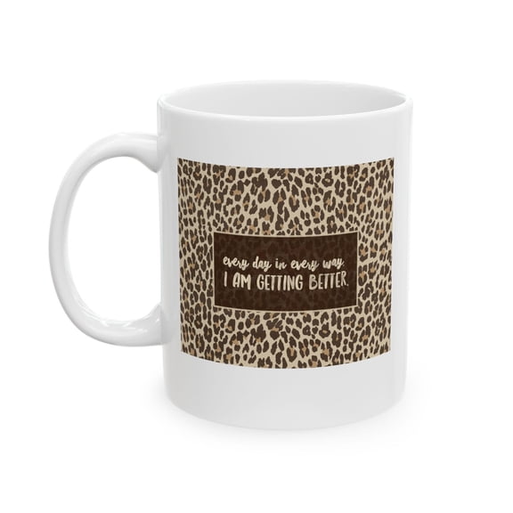 Leopard Print 11 oz Coffee Mug - Motivational Gift for Self-Improvement White Ceramic