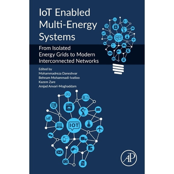 IoT Enabled Multi-Energy Systems: From Isolated Energy Grids to Modern Interconnected Networks, (Paperback)