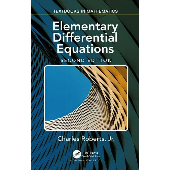 Textbooks in Mathematics Elementary Differential Equations: Applications, Models, and Computing, (Hardcover)