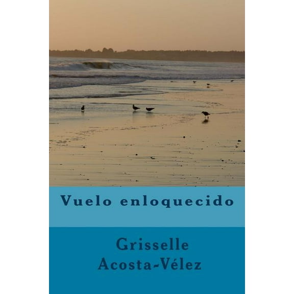 Vuelo Enloquecido (Paperback)