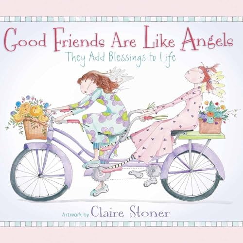 Pre-Owned Good Friends Are Like Angels: They Add Blessings to Life, 9780736925822, 0736925821, Hardcover, Illustrated edition