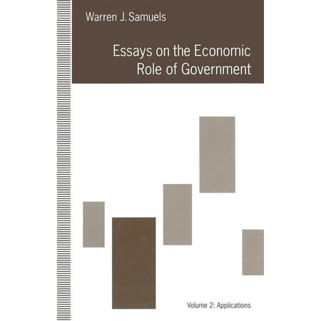 Essays on the Economic Role of Government: Volume 2: Applications (Paperback)
