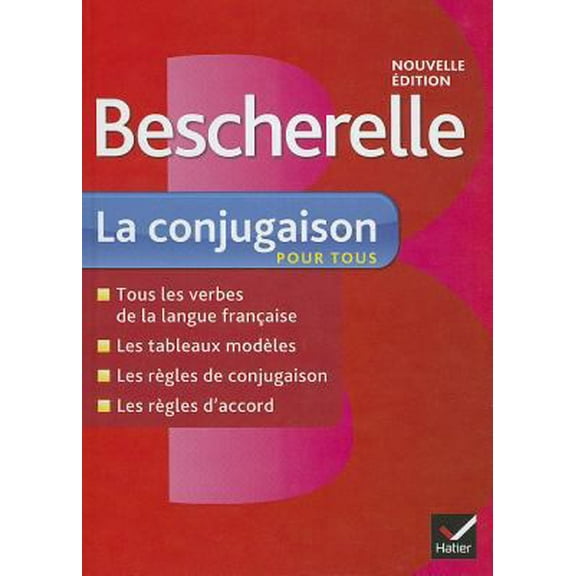 Pre-Owned Bescherelle La Conjugaison Pour Tous: Ouvrage de R?f?rence Sur La Conjugaison Fran?aise (Hardcover) 2218951983 9782218951985