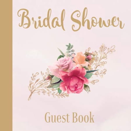Pre-Owned Bridal Shower Guest Book: Floral Rose Gold Theme | Advice and Well Wishes Messages for the Bride | Unique Guestbook Keepsake with Gift Log & Photo Book (Perfect Gifts for Bride-to-Be)