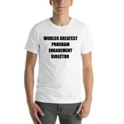 L Worlds Greatest Program Engagement Director Short Sleeve Cotton T-Shirt By Undefined Gifts