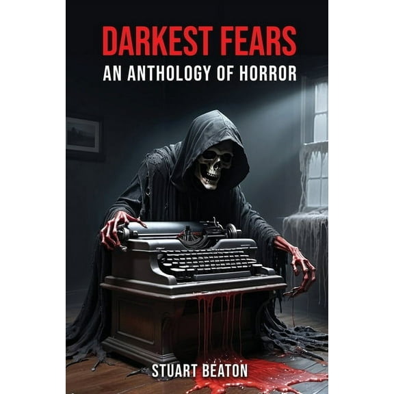 Darkest Fears: An Anthology of Horror, (Paperback)
