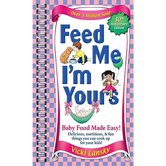 Pre-Owned Feed Me I'm Yours: Baby Food Made Easy Paperback