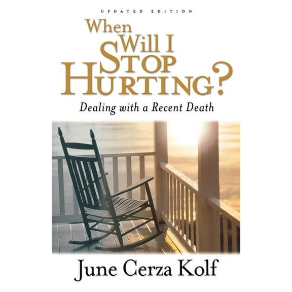 When Will I Stop Hurting?: Dealing with a Recent Death, (Paperback)