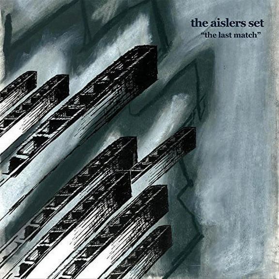 The Aislers Set - Last Match - Music & Performance - CD