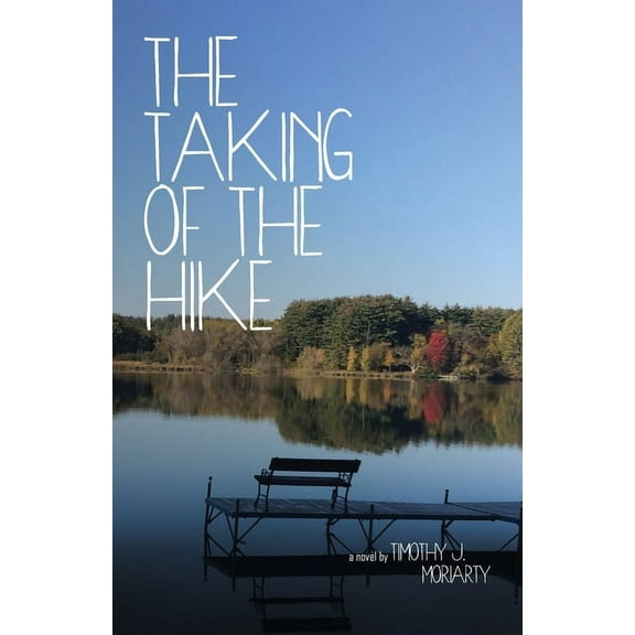 The Taking of the Hike, (Paperback)