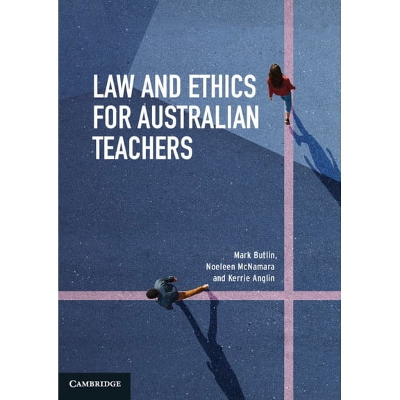 Law and Ethics for Australian Teachers, (Paperback)