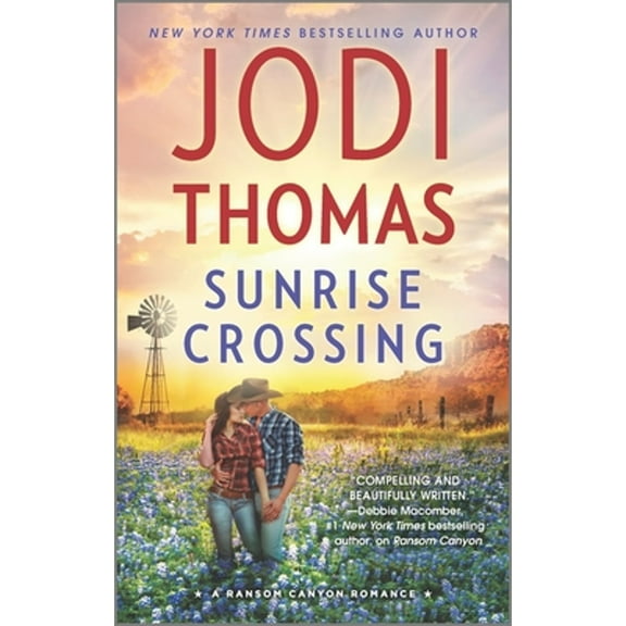 Pre-Owned Sunrise Crossing: A Small Town Cowboy Romance (Paperback) by Jodi Thomas