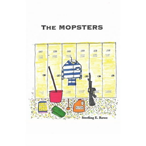 The Mopsters: A Saga of Good and Evil, (Paperback)