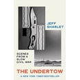 thumbnail image 1 of Pre-Owned The Undertow: Scenes from a Slow Civil War (Hardcover) 1324006498 9781324006497, 1 of 1