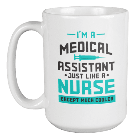 

I m a Medical Assistant Coffee & Tea Mug for Nurse & Medic Secretary (15oz)