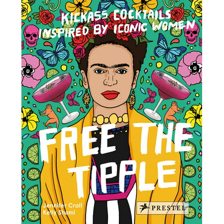 Free the Tipple : Kickass Cocktails Inspired by Iconic