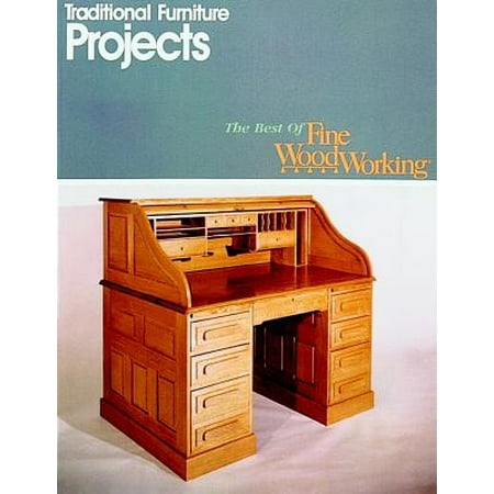 Traditional Furniture Projects (Best Selling Wood Projects)