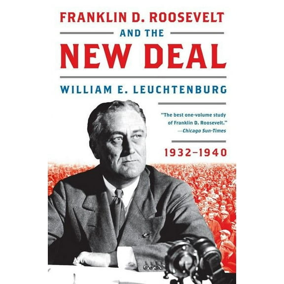 Franklin D. Roosevelt and the New Deal, (Paperback)
