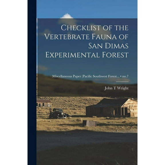 Checklist of the Vertebrate Fauna of San Dimas Experimental Forest; no.7, (Paperback)