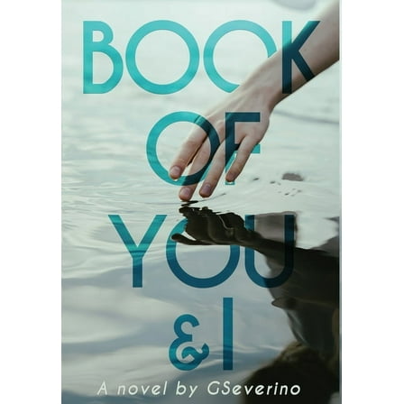 You & I Book of You & I: When Two Souls Collide, Book 1, (Hardcover)