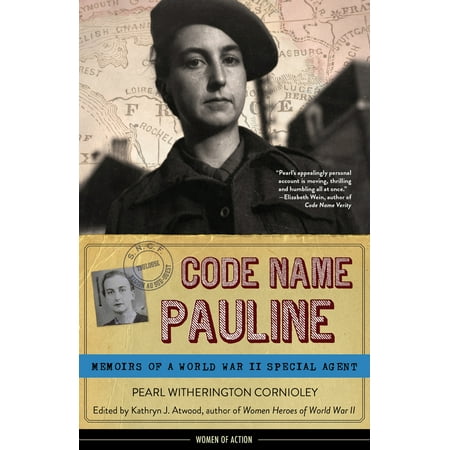 Code Name Pauline : Memoirs of a World War II Special