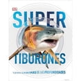 thumbnail image 1 of Libro Supertiburones ( Super ) Tapa Blanda, Autor Dk, Editorial Dorling Kindersley, 1 of 1