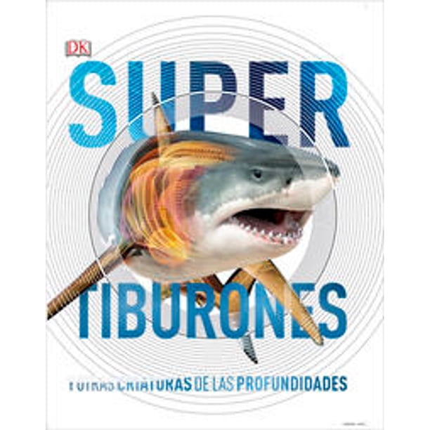 Libro Supertiburones ( Super ) Tapa Blanda, Autor Dk, Editorial Dorling Kindersley