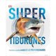 thumbnail image 1 of Libro Supertiburones ( Super ) Tapa Blanda, Autor Dk, Editorial Dorling Kindersley, 1 of 1