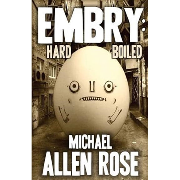 Embry: Hard-boiled
