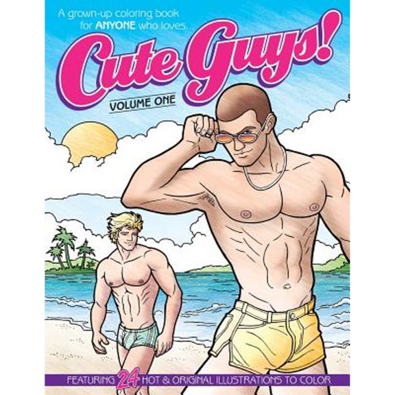 Pre-Owned Cute Guys! Coloring Book-Volume One: A grown-up coloring book for ANYONE who loves cute guys! (Paperback) by Russell Garcia, Chayne Avery