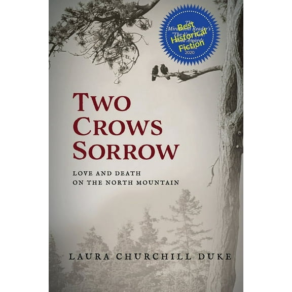Two Crows Sorrow: Love and Death on the North Mountain, (Paperback)