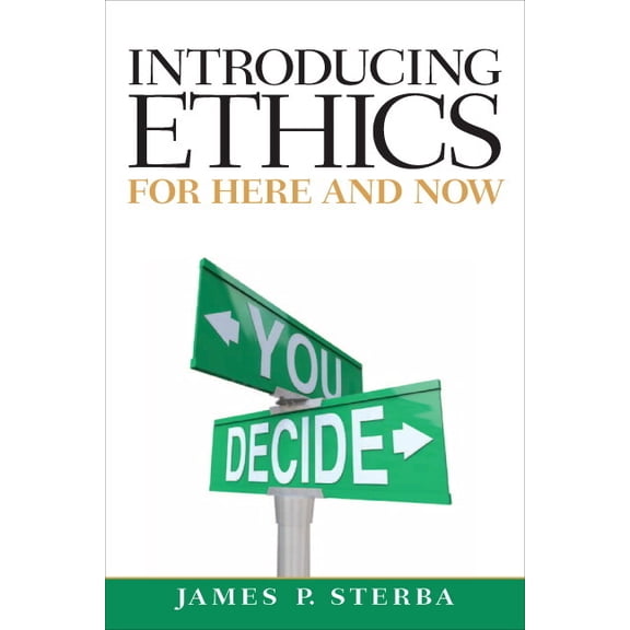 Introducing Ethics: For Here and Now, (Paperback)