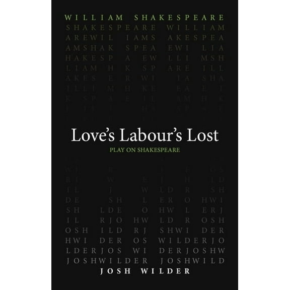 Play on Shakespeare: Love's Labour's Lost (Paperback)