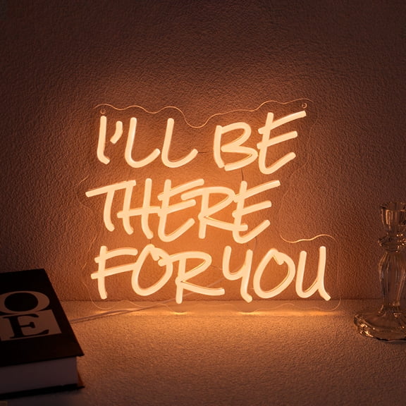 UPONRAY "I'LL BE THERE FOR YOU" Neon Sign 12.9 x 10.3 Inch - Warm White LED Neon Light, Dimmable & USB Powered, Friendship-Themed Wall Decor for Home Bedroom