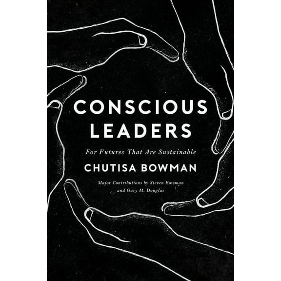 Conscious Leaders, (Paperback)
