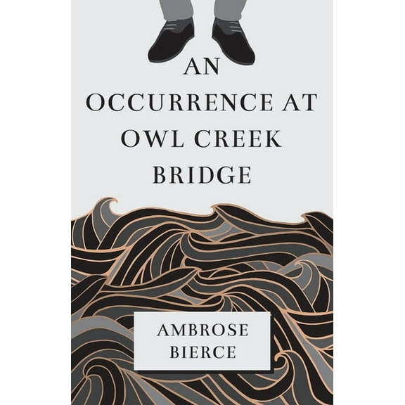 An Occurrence at Owl Creek Bridge, (Paperback)