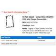 thumbnail image 2 of Oil Pan Gasket - Compatible with 2002 - 2008 Mini Cooper Convertible 2003 2004 2005 2006 2007, 2 of 2