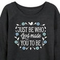 thumbnail image 3 of Instant Message - Just Be Who God Made You To Be - Women's Lightweight French Terry Long Sleeve Shirt, 3 of 6