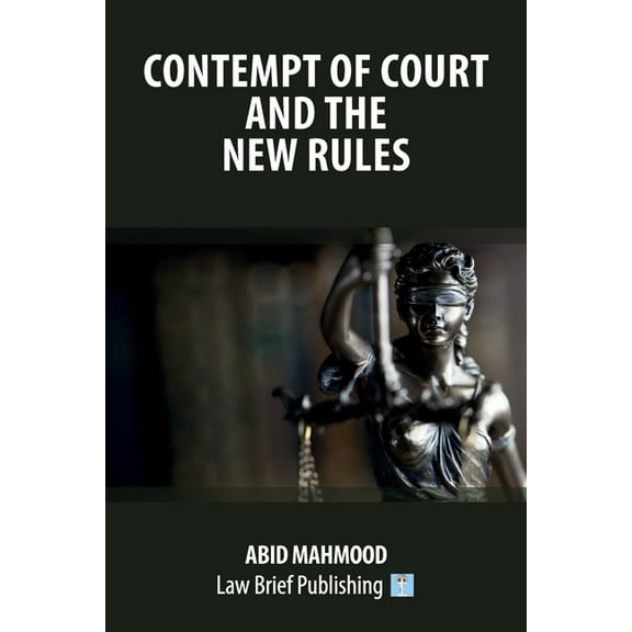 Contempt of Court and the New Rules, (Paperback)