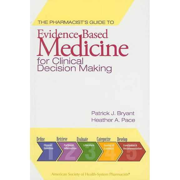 The Pharmacist's Guide to Evidence-Based Medicine for Clinical Decision Making (Paperback)